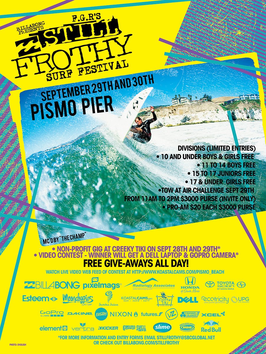 Still Frothy Surf Festival, Sept. 29 + 30 Pismo Pier - Surfer